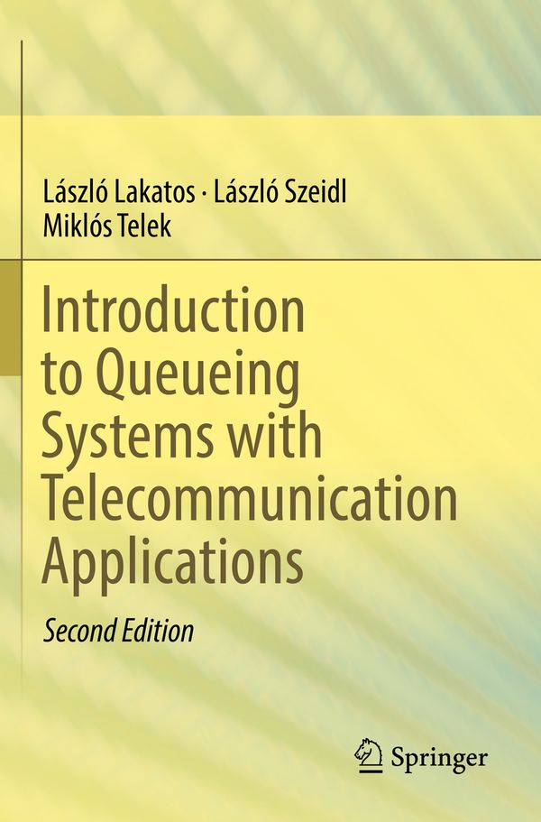 Introduction to Queueing Systems with Telecommunication Applications | 2:a upplagan