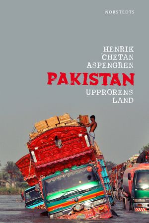 Pakistan : upprorens land | 1:a upplagan