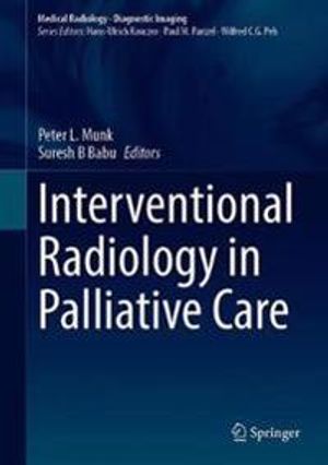 Interventional Radiology in Palliative Care | 1:a upplagan