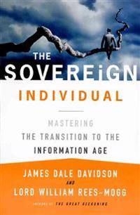 The Sovereign Individual: Mastering the Transition to the Information Age | 0:e upplagan