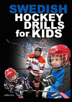 Swedish Hockey Drills for Kids | 1:a upplagan