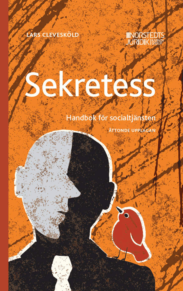 Sekretess : Handbok för socialtjänsten | 8:e upplagan