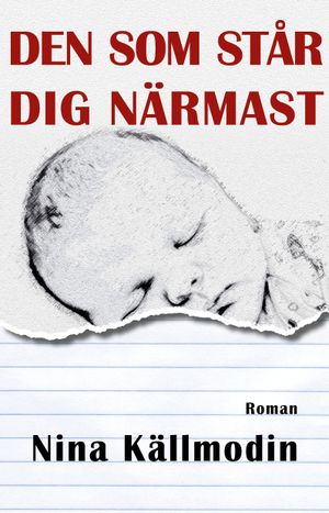 Den som står dig närmast | 1:a upplagan