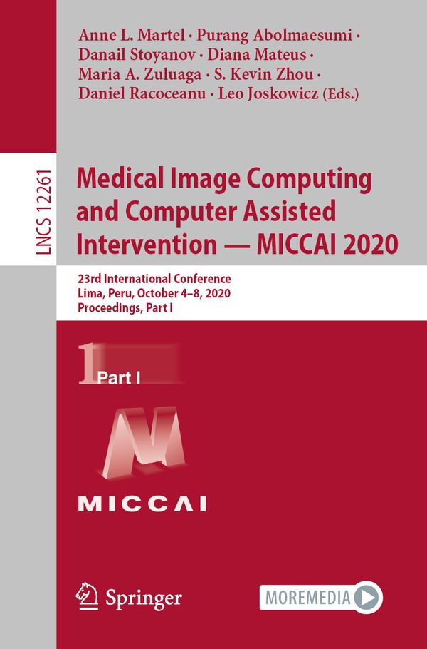 Medical Image Computing and Computer Assisted Intervention – MICCAI 2020 | 1:a upplagan