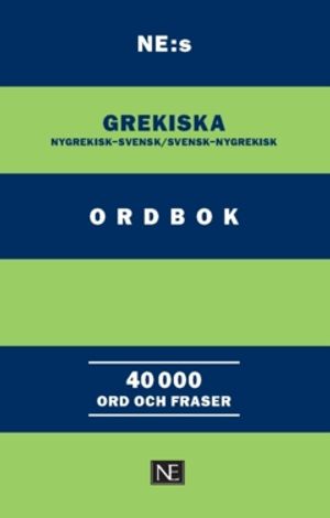 NE:s grekiska ordbok : Nygrekisk-svensk/svensk-nygrekisk