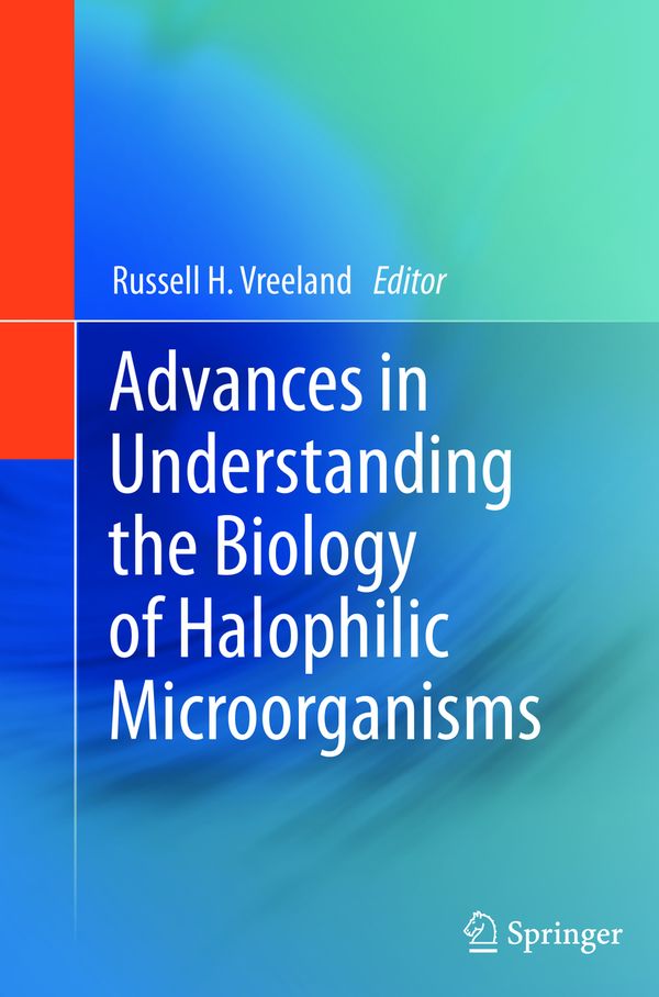 Advances in Understanding the Biology of Halophilic Microorganisms | 1:a upplagan