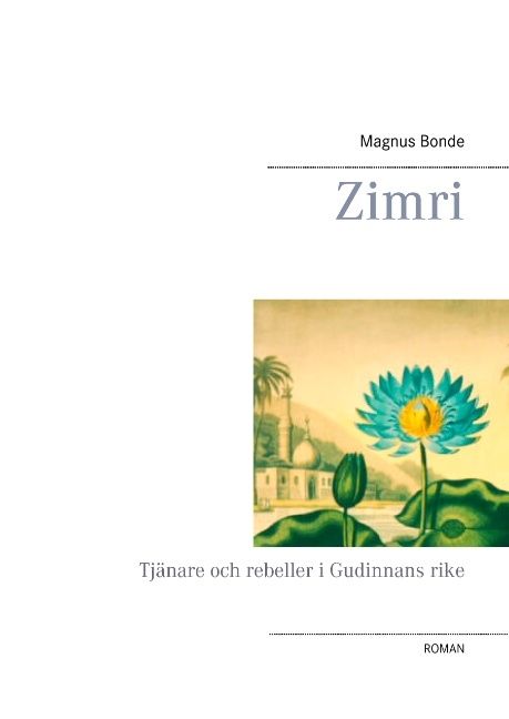 Zimri : tjänare och rebeller i Gudinnans rike | 1:a upplagan