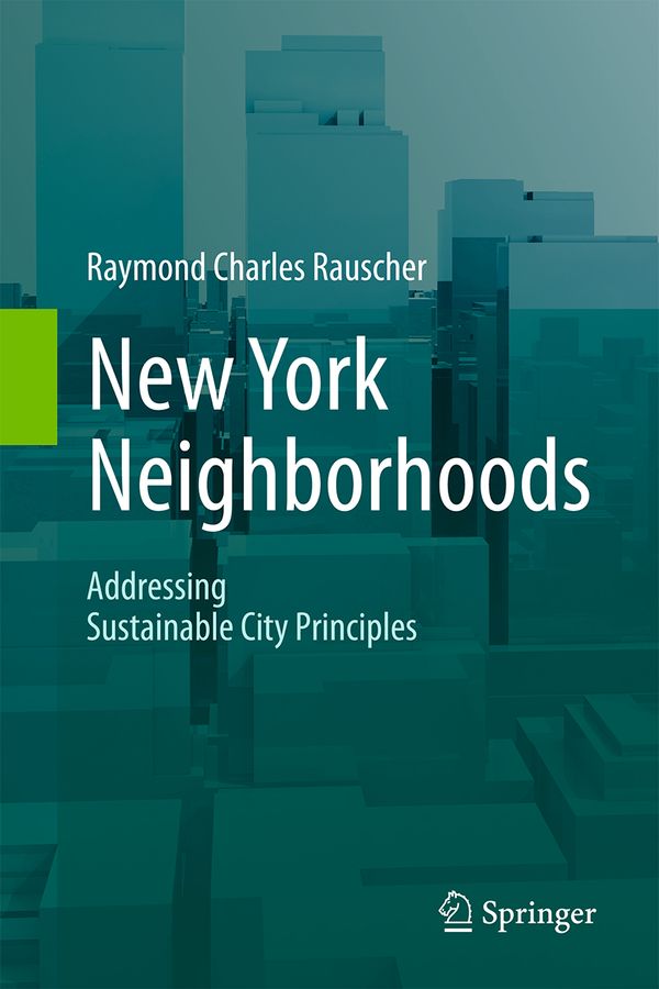 New York Neighborhoods - Addressing Sustainable City Principles | 1:a upplagan