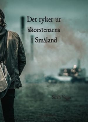 Det ryker ur skorstenarna i Småland