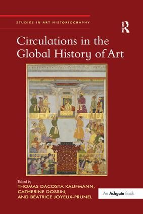 Circulations in the Global History of Art | 1:a upplagan