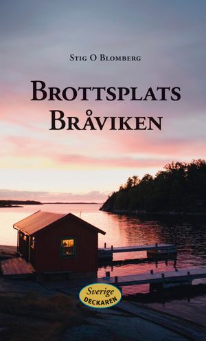 Brottsplats Bråviken | 1:a upplagan