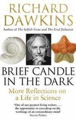 Brief Candle in the Dark: My Life in Science