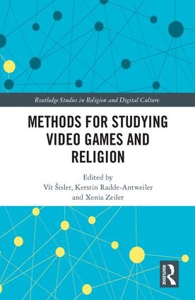 Methods for Studying Video Games and Religion | 1:a upplagan