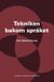 Tekniken bakom språket