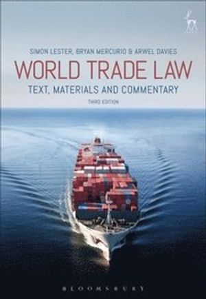 World Trade Law: Text, Materials and Commentary