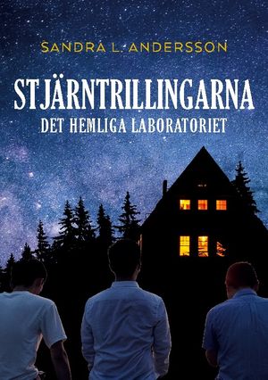 Stjärntrillingarna : Det hemliga laboratoriet | 1:a upplagan