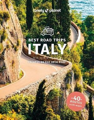 Lonely Planet Best Road Trips Italy