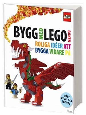 Bygg med Legoboken : roliga idéer att bygga vidare på | 1:a upplagan