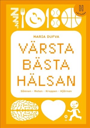 Värsta bästa hälsan (lättläst) | 1:a upplagan