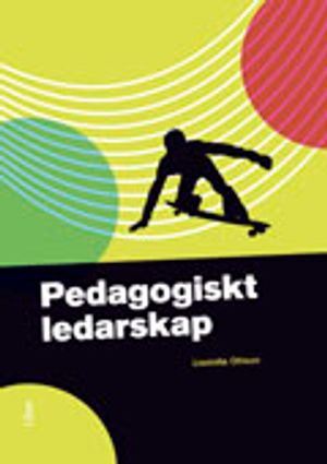 Pedagogiskt ledarskap | 4:e upplagan