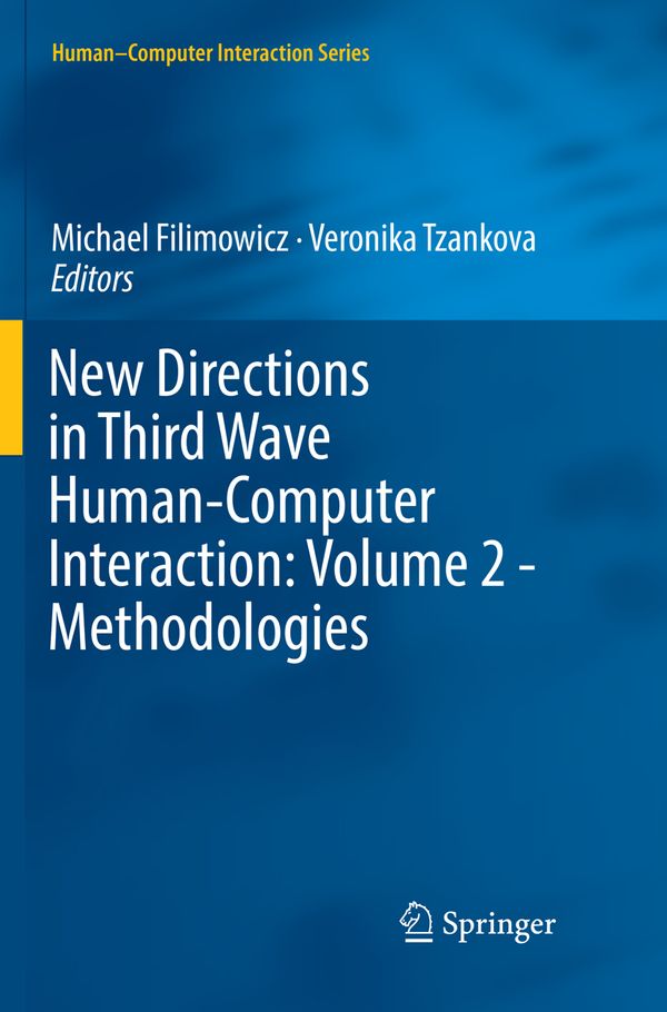 New Directions in Third Wave Human-Computer Interaction: Volume 2 - Methodologies | 1:a upplagan