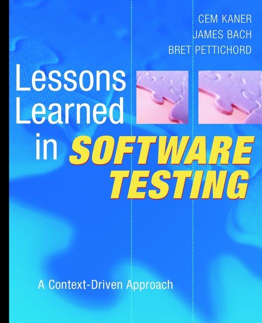 Lessons Learned in Software Testing | 1:a upplagan