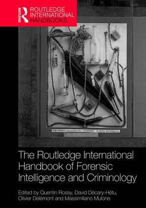 Routledge international handbook of forensic intelligence and criminology | 0:e upplagan