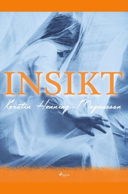 Insikt - Kerstin Henning-Magnusson - Upplaga 1