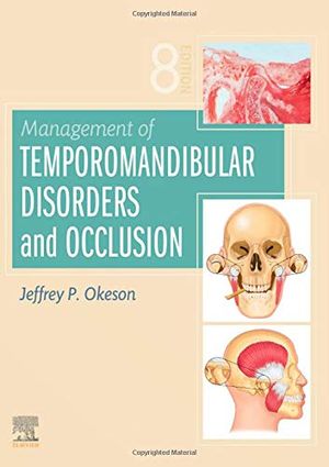 Management of Temporomandibular Disorders and Occlusion | 8:e upplagan