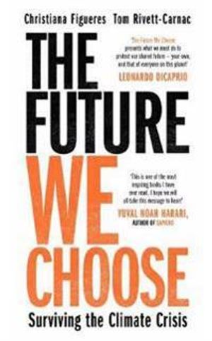 The Future We Choose : Surviving the Climate Crisis | 1:a upplagan