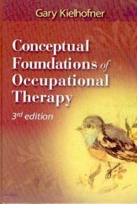 Conceptual Foundations of Occupational Therapy | 3:e upplagan