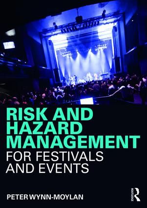 Risk and Hazard Management for Festivals and Events | 1:a upplagan