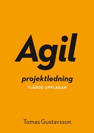 Agil projektledning | 4:e upplagan