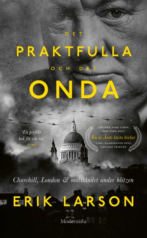 Det praktfulla och det onda: Churchill, London & motståndet under Blizen