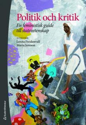 Politik och kritik : En feministisk guide till statsvetenskap | 1:a upplagan