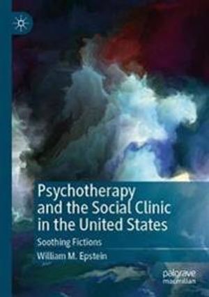 Psychotherapy and the Social Clinic in the United States | 1:a upplagan