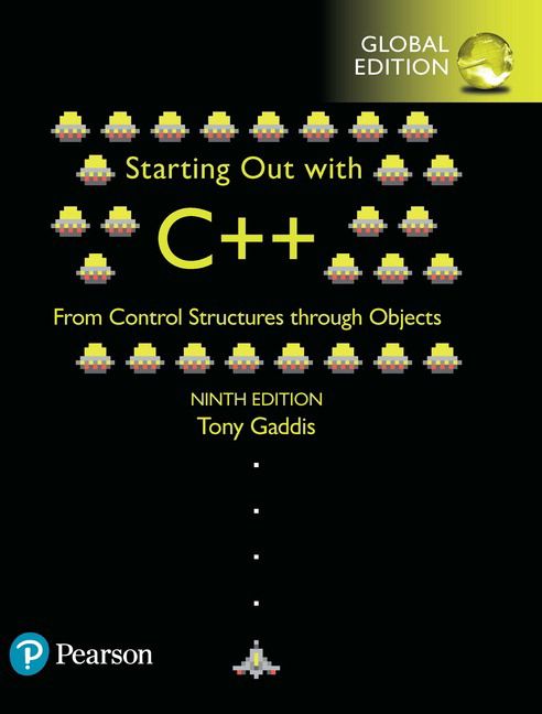 Starting Out with C++ from Control Structures through Objects, Global Edition | 9:e upplagan