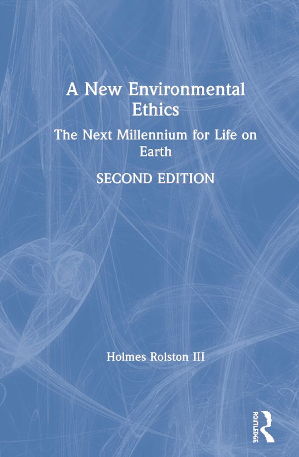 A New Environmental Ethics | 2:a upplagan