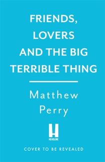 Friends, Lovers and the Big Terrible Thing