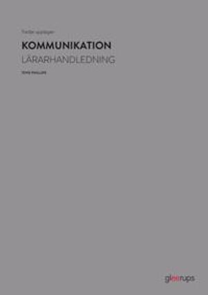 Kommunikation, lärarhandledning, 3e uppl | 3:e upplagan