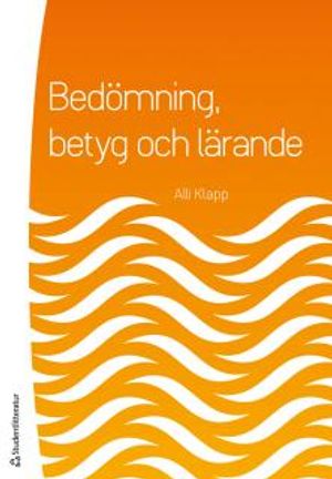 Bedömning, betyg och lärande | 1:a upplagan