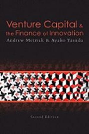 Venture Capital & the Finance of Innovation |  2:e upplagan