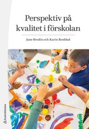 Perspektiv på kvalitet i förskolan | 1:a upplagan