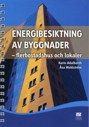 Energibesiktning av byggnader : flerbostadshus och lokaler | 3:e upplagan