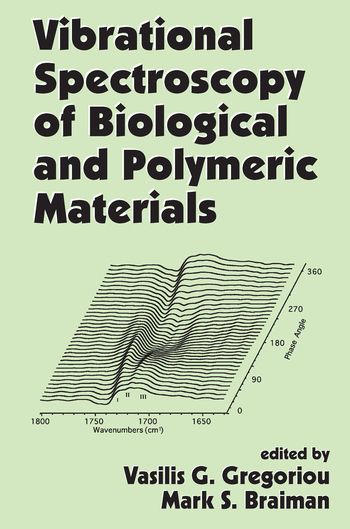 Vibrational Spectroscopy of Biological and Polymeric Materials | 1:a upplagan