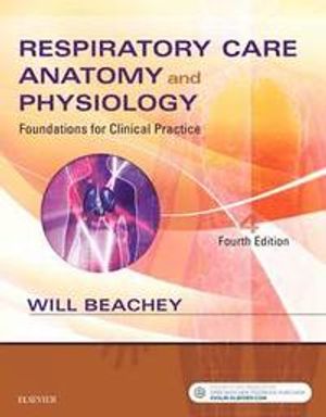 Respiratory care anatomy and physiology - foundations for clinical practice | 4:e upplagan