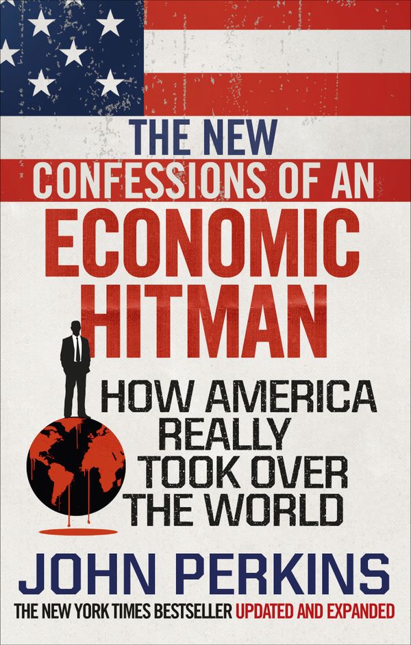 The New Confessions of an Economic Hit Man | 0:e upplagan