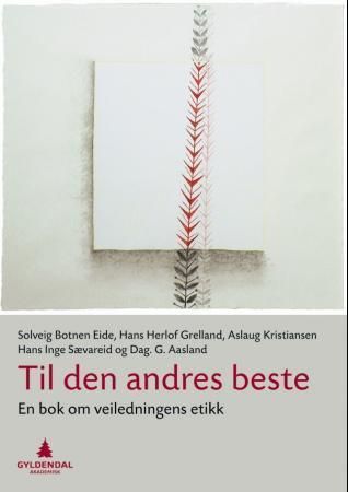 Til den andres beste; en bok om veiledningens etikk | 42 011:e upplagan