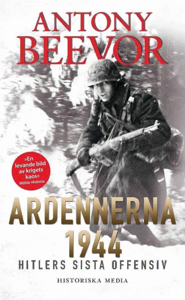 Ardennerna 1944 : Hitlers sista offensiv | 1:a upplagan