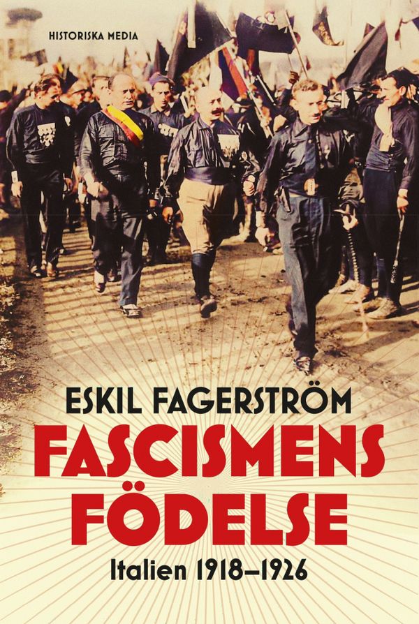 Fascismens födelse. Italien 1918-1926 | 0:e upplagan